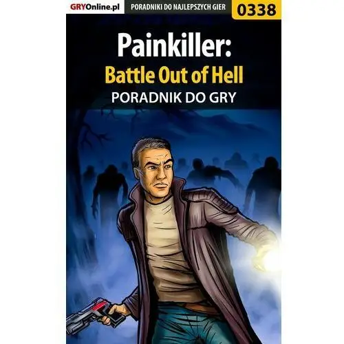 Painkiller: Battle Out of Hell - poradnik do gry