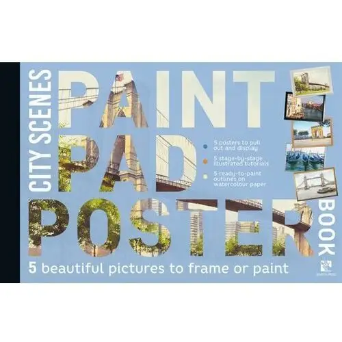 Paint Pad Poster Book: City Scenes: 5 Beautiful Pictures to Frame or Paint