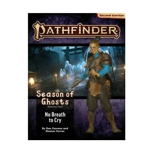 Pathfinder Adventure Path: No Breath to Cry (Season of Ghosts 3 of 4) (P2)