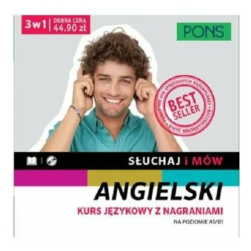 Pakiet 3w1. Słuchaj i mów. Angielski. Kurs językowy z nagraniami na poziomie A1/B1 + CD