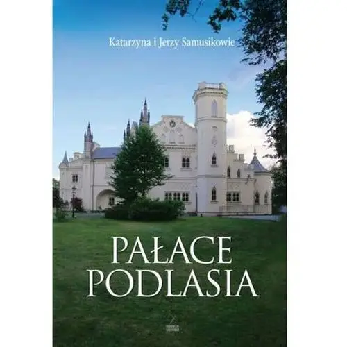 Pałace Podlasia