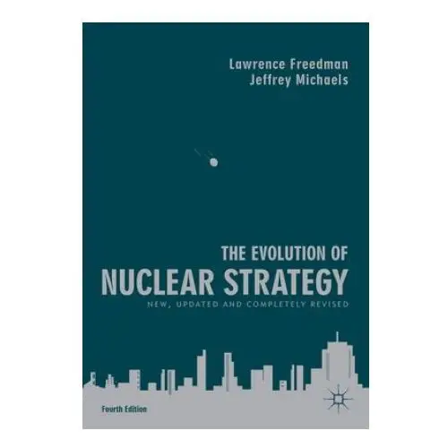 Palgrave macmillan Evolution of nuclear strategy