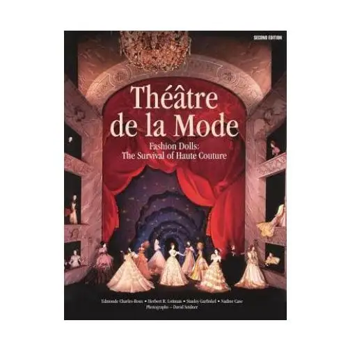 Theatre de la mode: fashion dolls: the survival of haute couture Palmer/pletsch pub