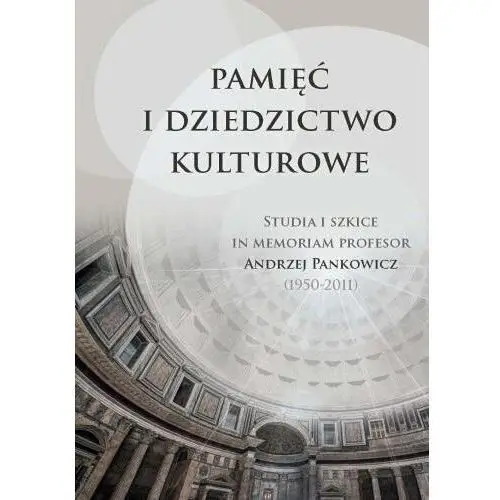 Pamięć i dziedzictwo kulturowe