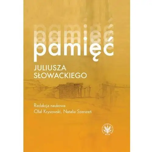 Pamięć juliusza słowackiego