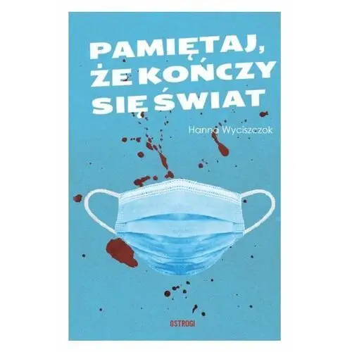 Pamiętaj że kończy się świat