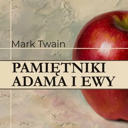 Pamiętniki Adama i Ewy - audiobook