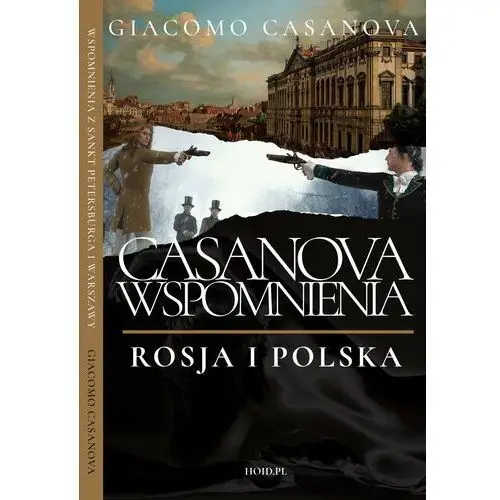 Pamiętniki casanovy - tom v: rosja i polska Wydawnictwo horyzont idei