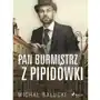 Pan Burmistrz z Pipidówki Sklep on-line