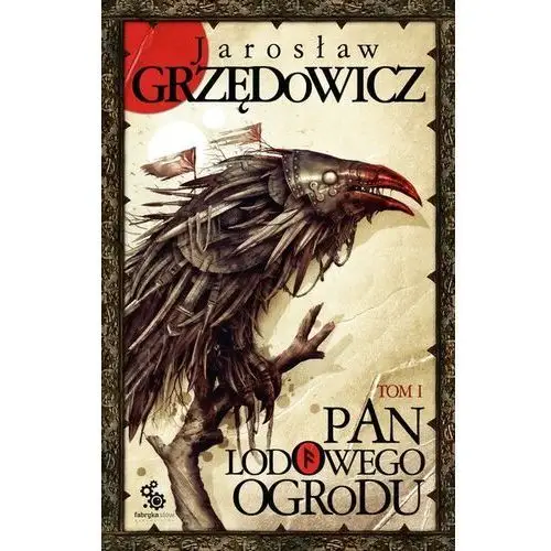 Pan Lodowego Ogrodu. Tom 1 (E-book)