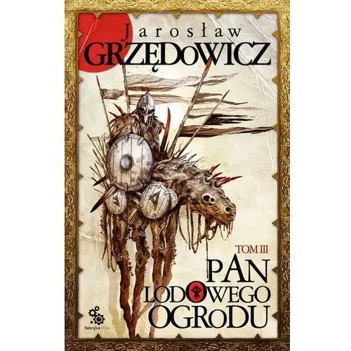 Pan Lodowego Ogrodu. Tom 3 (E-book)