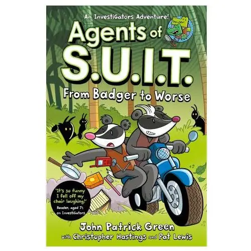 Agents of s.u.i.t.: from badger to worse Pan macmillan