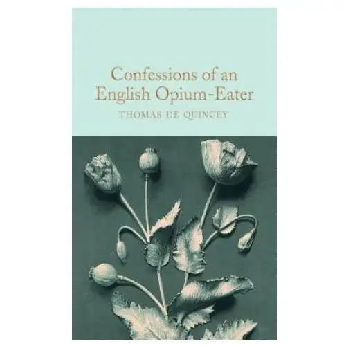 Confessions of an english opium-eater Pan macmillan
