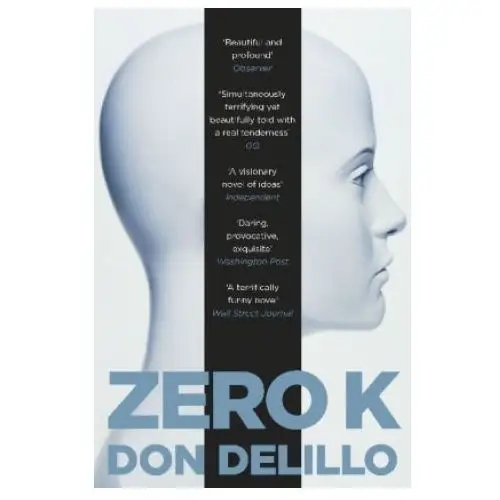 Don DeLillo - Zero K