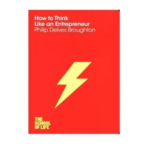 How to think like an entrepreneur Pan macmillan