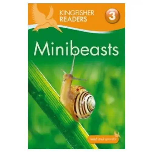 Pan macmillan Kingfisher readers: minibeasts (level 3: reading alone with some help)