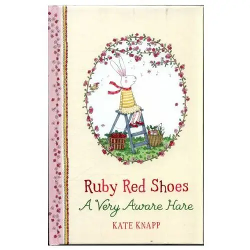 Pan macmillan Ruby red shoes: a very aware hare