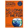 So long, and thanks for all the fish Pan macmillan Sklep on-line