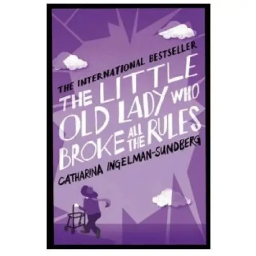 Pan macmillan The little old lady who broke all the rules