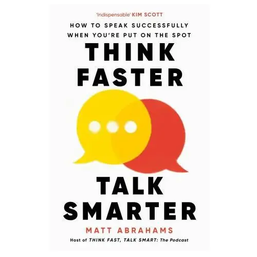 Think Faster, Talk Smarter