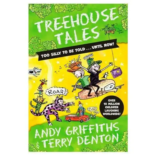 Pan macmillan Treehouse tales: too silly to be told... until now