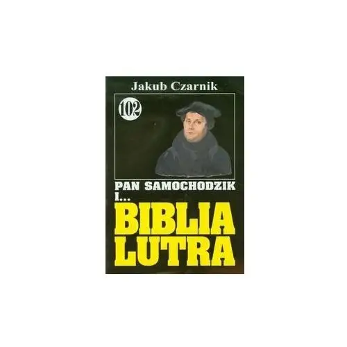 Pan Samochodzik i... Biblia Lutra. Tom 102