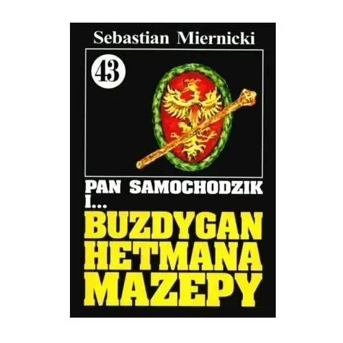 Pan Samochodzik i... Buzdygan Hetmana Mazepy. Tom 43