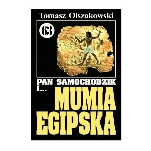 Pan Samochodzik i... Mumia egipska. Tom 63