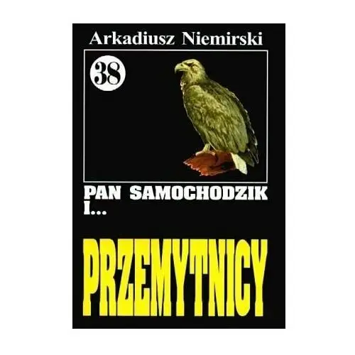 Pan Samochodzik i... Przemytnicy. Tom 38