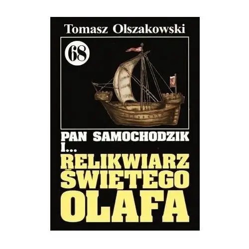 Pan Samochodzik i... Relikwiarz Świętego Olafa. Tom 68