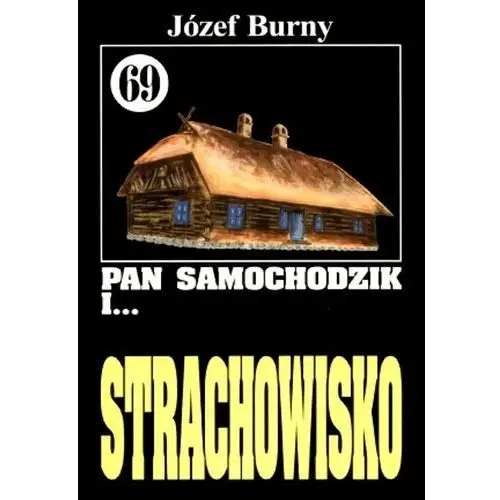 Pan Samochodzik i... Strachowisko. Tom 69