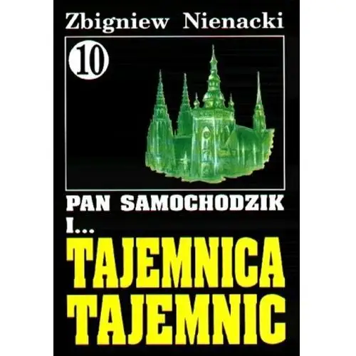 Pan Samochodzik i... Tajemnica tajemnic. Tom 10