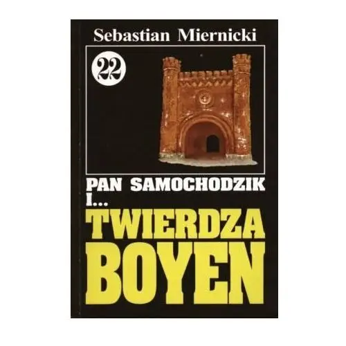 Pan Samochodzik i... Twierdza Boyen. Tom 22