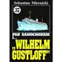 Pan Samochodzik i... 'Wilhelm Gustloff'. Tom 37 Sklep on-line