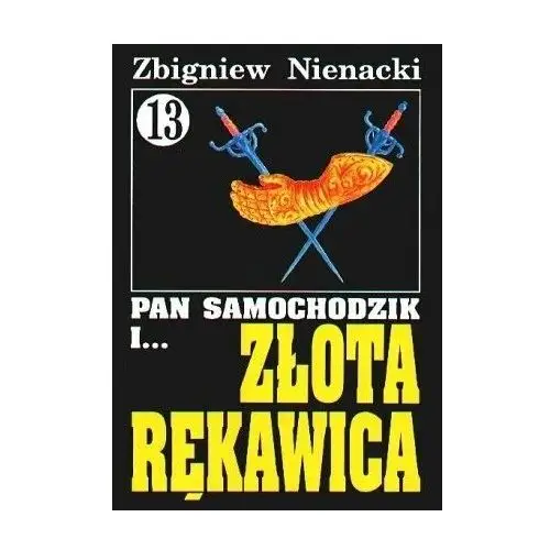 Pan Samochodzik i... Złota rękawica. Tom 13