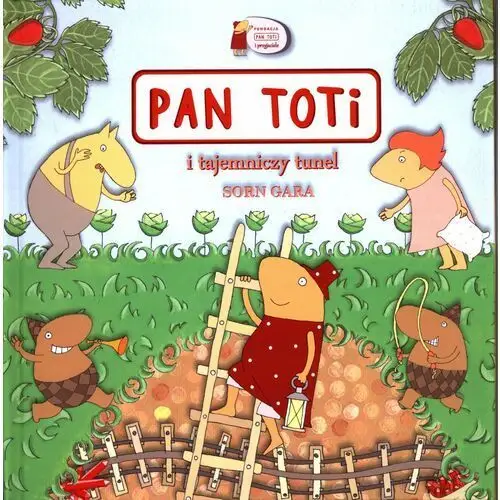 Pan Toti i tajemniczy tunel