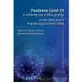 Pandemia covid-19 a zmiany na rynku pracy. polska na tle innych krajów grupy wyszehradzkiej, AZ#C4E5A794EB/DL-ebwm/pdf Sklep on-line