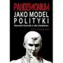 Pandemonium jako model polityki. Hannah Arendt o idei działania Sklep on-line