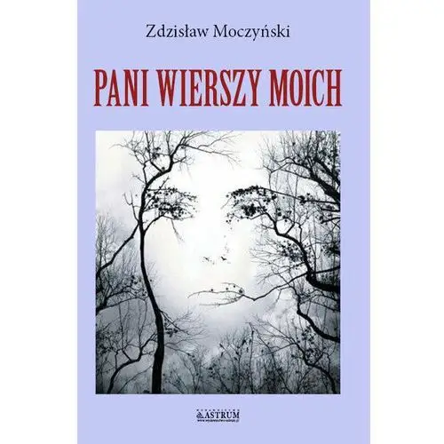 Pani wierszy moich