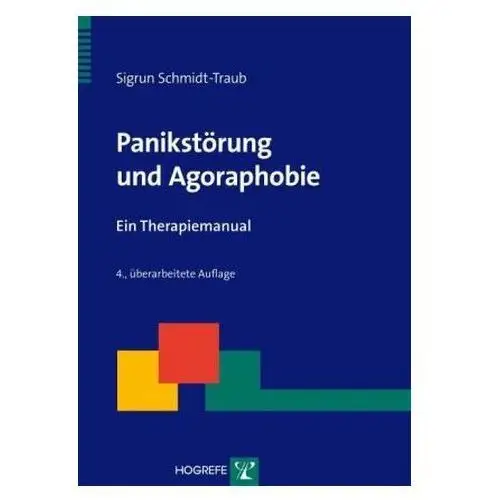 Panikstörung und Agoraphobie, m. CD-ROM Schmidt-Traub, Sigrun