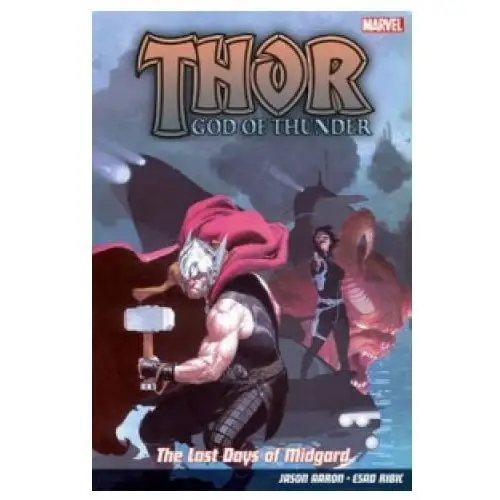 Thor god of thunder vol.4: the last days of midgard Panini publishing ltd