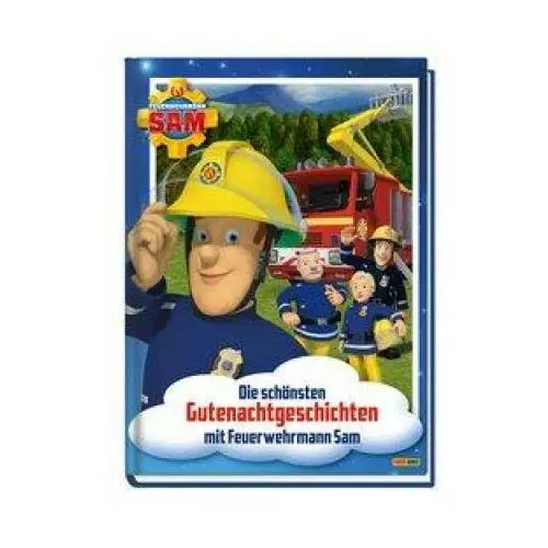 Feuerwehrmann sam: die schönsten gutenachtgeschichten mit feuerwehrmann sam Panini verlags gmbh