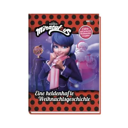 Miraculous: eine heldenhafte weihnachtsgeschichte Panini verlags gmbh