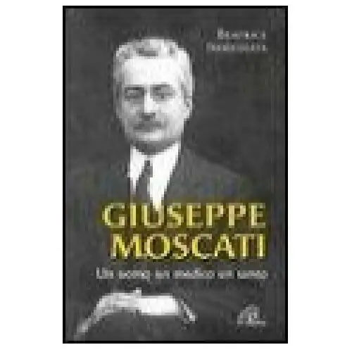 Paoline editoriale libri Giuseppe moscati. un uomo, un medico, un santo