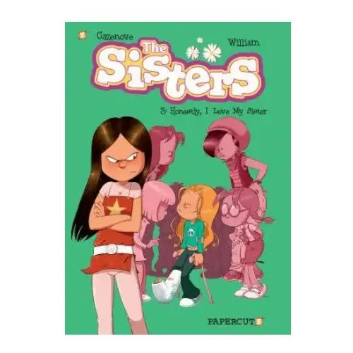 Sisters vol. 3: honestly, i love my sister Papercutz