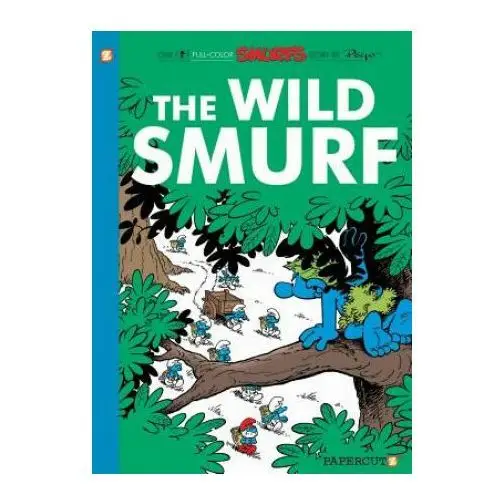 Wild smurf: smurfs #21 Papercutz