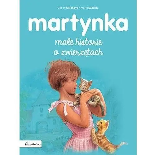 Martynka. małe historie o zwierzętach Papilon