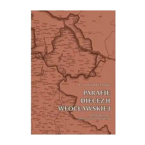 Parafie diecezji włocławskiej. Archidiakonaty