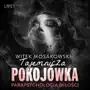 Parapsychologia miłości: tajemnicza pokojówka – opowiadanie erotyczne Sklep on-line