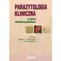 Parazytologia kliniczna w ujęciu wielodyscyplinarnym Sklep on-line